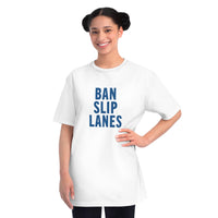 Ban Slip Lanes (blue text) Organic Unisex Classic T-Shirt