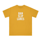 Ban Slip Lanes (white text) Organic Unisex Classic T-Shirt