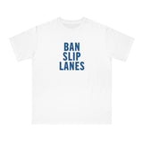 Ban Slip Lanes (blue text) Organic Unisex Classic T-Shirt