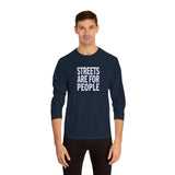 Streets Are For People Active Towns Long Sleeve T-Shirt