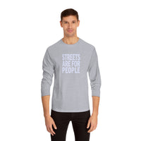 Streets Are For People Active Towns Long Sleeve T-Shirt