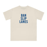 Ban Slip Lanes (blue text) Organic Unisex Classic T-Shirt