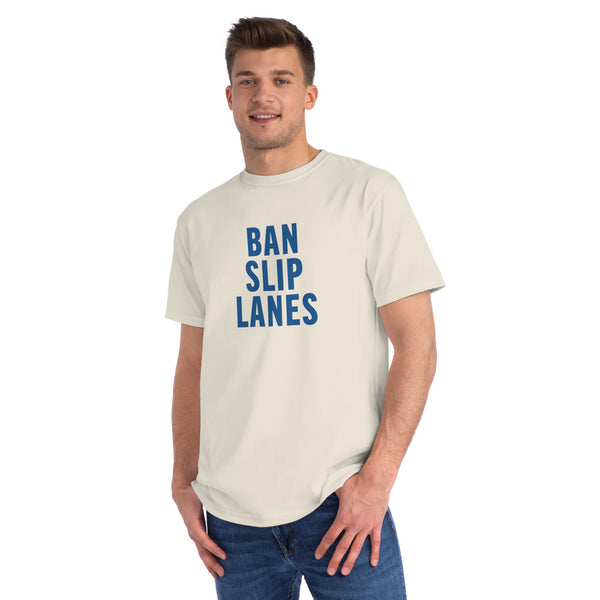 Ban Slip Lanes (blue text) Organic Unisex Classic T-Shirt