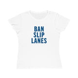 Ban Slip Lanes White (blue text) Organic Women's Classic T-Shirt