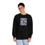 Streets Are For People Active Towns Long Sleeve T-Shirt