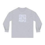 Streets Are For People Active Towns Long Sleeve T-Shirt