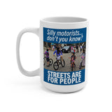 Silly Motorists Mug 15oz