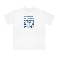 Silly Motorists (blue text) Organic Unisex Classic T-Shirt