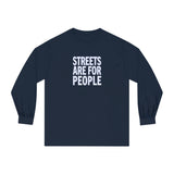 Streets Are For People Active Towns Long Sleeve T-Shirt