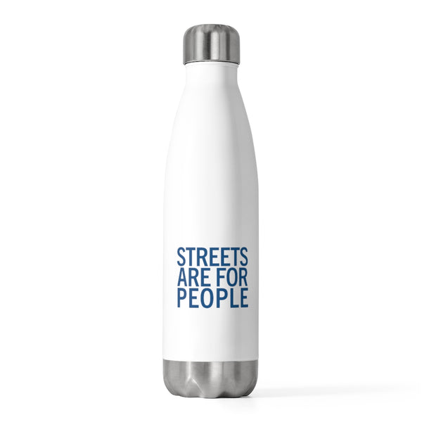 Streets are for People Active Towns - 20oz Insulated Bottle